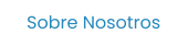 Sobre Nosotros